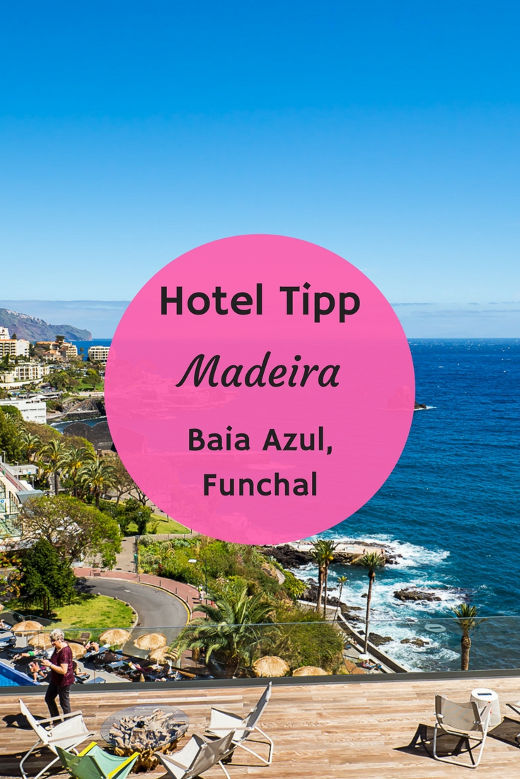 Hotel auf Madeira: das Baia Azul in Funchal