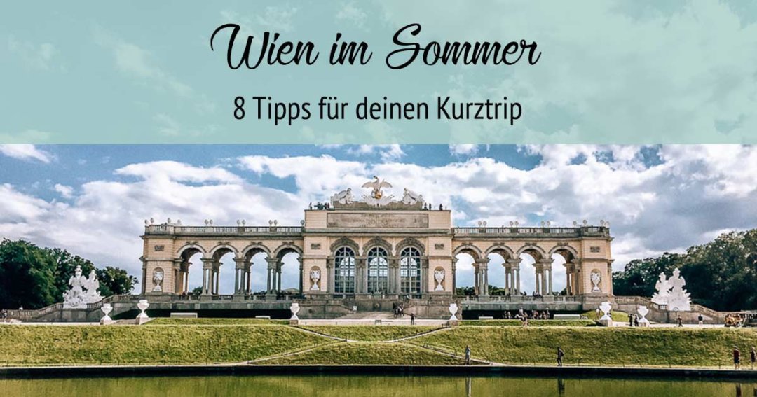 Wien-Sommer-Tipps-Kurztrip