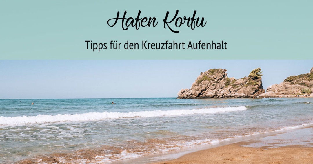 korfu-landgang-kreuzfahrt-tipps